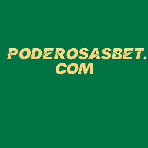 Logo da PODEROSASBET